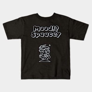 My Mood,spacey Kids T-Shirt